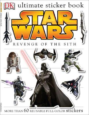 Ultimate Sticker Book: Star Wars: Revenge of the Sith - DK Publishing, and Beecroft, Simon