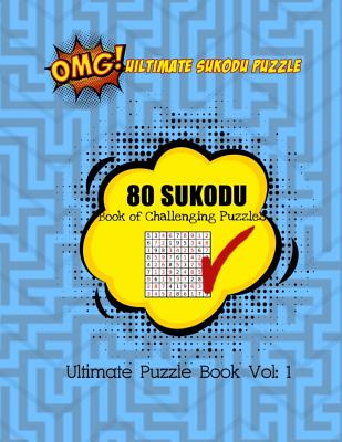 Ultimate Sudoku Puzzles: Vol 1: Boost your brain power with fun and addictive sudoku puzzles.The Huge Book of Sudoku: 80 MEDIUM Challenging Puzzles - Max, Charlie