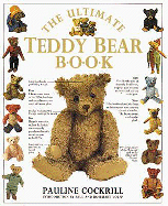 Ultimate Teddy Bear Book - Cockrill, Pauline