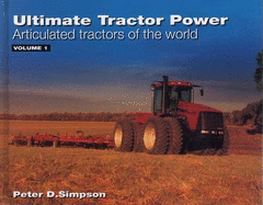 Ultimate Tractor Power: Articulated Tractors of the World