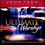 Ultimate Worship: 15 Soothing Worship Songs for Quiet Reflection