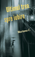 Ultimul tren spre iubire