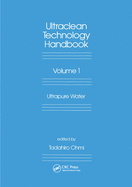 Ultra-Clean Technology Handbook: Volume 1: Ultra-Pure Water