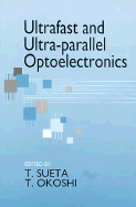 Ultra-Fast and Ultra-Parallel Optoelectronics