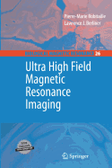 Ultra High Field Magnetic Resonance Imaging