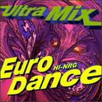 Ultra Mix: Euro-Dance Hi-Nrg