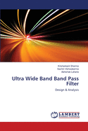 Ultra Wide Band Band Pass Filter