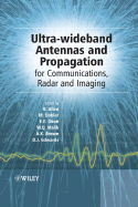 Ultra-Wideband Antennas and Propagation: For Communications, Radar and Imaging