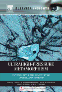 Ultrahigh-Pressure Metamorphism: 25 Years After the Discovery of Coesite and Diamond