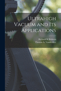 Ultrahigh Vacuum and Its Applications
