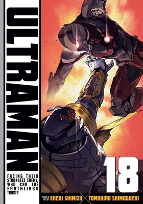 Ultraman, Vol. 18 - Shimoguchi, Tomohiro, and Shimizu, Eiichi