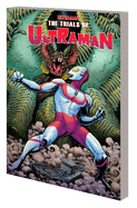 Ultraman Vol. 2: The Trials of Ultraman