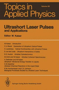 Ultrashort Laser Pulses and Applications - Kaiser, Wolfgang (Editor), and Auston, D H (Contributions by), and Eisenthal, K B (Contributions by)