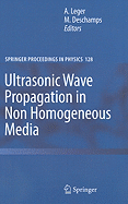 Ultrasonic Wave Propagation in Non Homogeneous Media