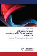 Ultrasound and Irrecoverable Deformation in Metals