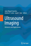 Ultrasound Imaging: Advances and Applications
