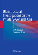 Ultrastructural Investigations on the Pituitary-Gonadal Axis