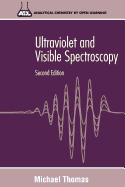 Ultraviolet and Visible Spectroscopy: Analytical Chemistry by Open Learning