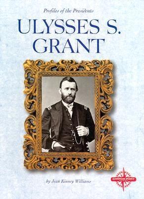 Ulysses S. Grant - Williams, Jean K