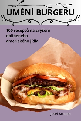 Um n? Burgeru - Josef Kroupa