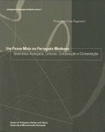 Um Passo Mais No Portugu?s Moderno: Gramtica Avan?ada, Leituras, Composi??o E Conversa??o Volume 1
