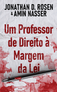 Um Professor de Direito  Margem da Lei