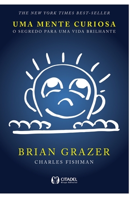 Uma Mente Curiosa - Grazer, Brian