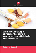 Uma metodologia abrangente para a avalia??o da atividade anti-artr?tica