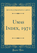 Umas Index, 1971 (Classic Reprint)