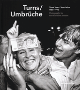 Umbrche / Turns: Jene Jahre / Those Years 1980-1995