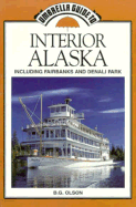 Umbrella Guide to Interior Alaska: Including Fairbanks and Denali Park