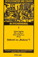 Umbruch Zur Moderne?: Studien Zur Politik Und Kultur in Der Osteuropaeischen Transformation