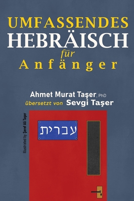 Umfassendes Hebrisch fr Anfnger - Ta er, Sevgi (Translated by), and Ta er, Ahmet Murat