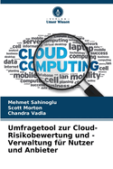 Umfragetool zur Cloud-Risikobewertung und -Verwaltung f?r Nutzer und Anbieter