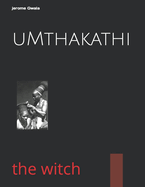 uMthakathi: the witch