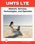 Umts Lte: Network, Services, Technologies, and Operation