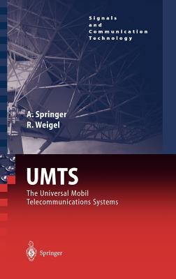 Umts: The Physical Layer of the Universal Mobile Telecommunications System - Springer, Andreas, and Weigel, Robert