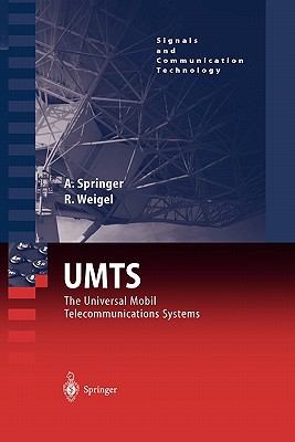 UMTS: The Physical Layer of the Universal Mobile Telecommunications System - Springer, Andreas, and Weigel, Robert