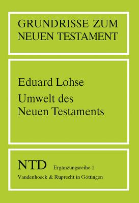 Umwelt des Neuen Testaments - Lohse, Eduard