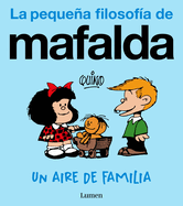 Un Aire de Familia (La Pequea Filosofa de Mafalda) / A Family Resemblance