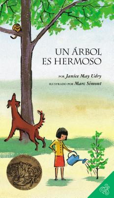 Un Arbol Es Hermoso: A Caldecott Award Winner - Udry, Janice May, and Simont, Marc (Illustrator)
