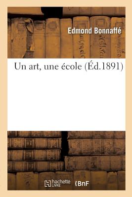 Un Art, Une cole - Bonnaff, Edmond