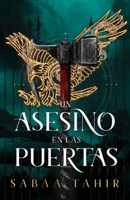 Un Asesino En Las Puertas (an Ember in the Ashes, 3) - Tahir, Sabaa