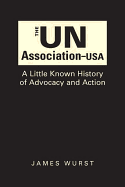 UN Association-USA: A Little Known History of Advocacy and Action