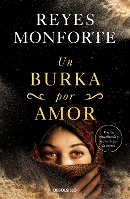 Un Burka Por Amor / A Burka for Love - Monforte, Reyes