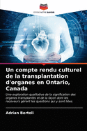 Un compte rendu culturel de la transplantation d'organes en Ontario, Canada