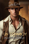 Un Cowboy Enamorado: Serie Kansas Cowboys