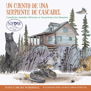 Un Cuento de Una Serpiente de Cascabel: Cuando los Animales Silvestres se Encuentran a los Humanos