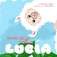 Un Da En La Vida De Luca: Libros Ilustrados Para Dormir, Libro Preescolar, &#1057;uentos Infantiles, Buenos Noches Para Bebes en Espaol, Spanish Edition