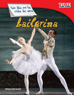 Un Da En La Vida de Una Bailarina